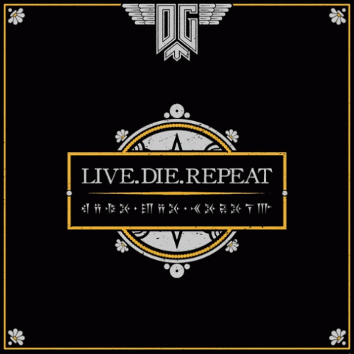Deliver The Galaxy : Live.Die.Repeat